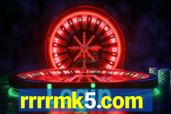 rrrrmk5.com