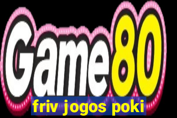 friv jogos poki