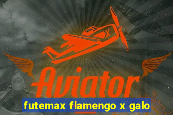 futemax flamengo x galo