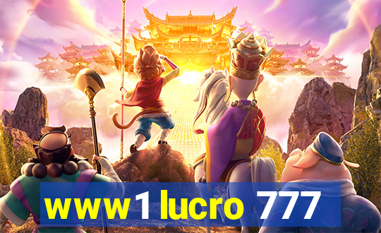 www1 lucro 777