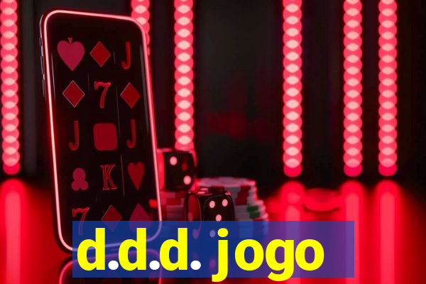 d.d.d. jogo