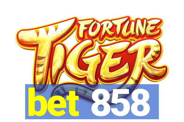 bet 858