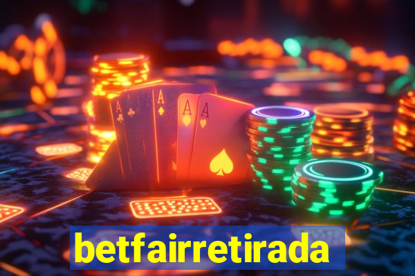betfairretirada