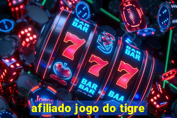 afiliado jogo do tigre