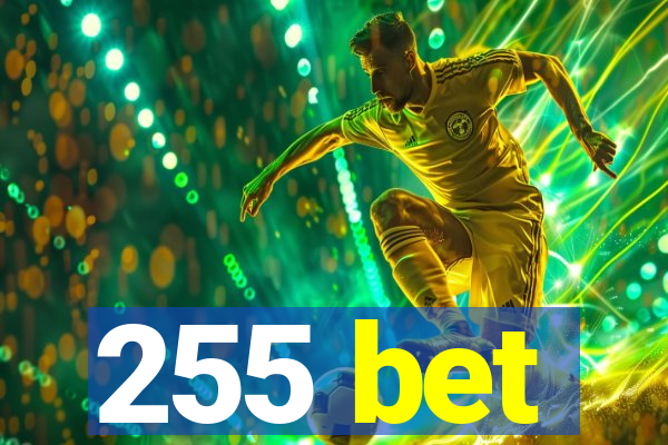 255 bet