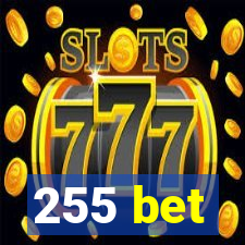 255 bet
