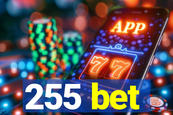 255 bet