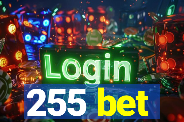 255 bet