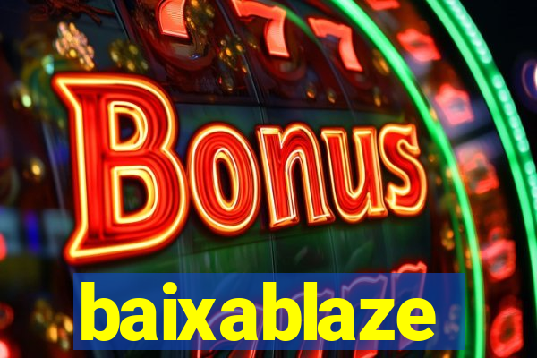 baixablaze
