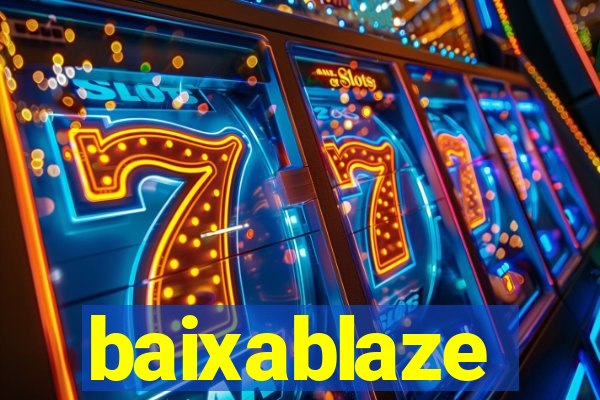baixablaze
