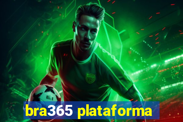 bra365 plataforma
