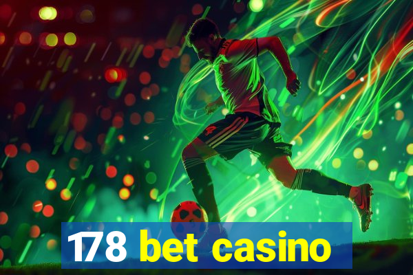 178 bet casino