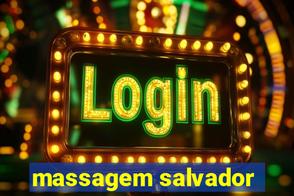 massagem salvador