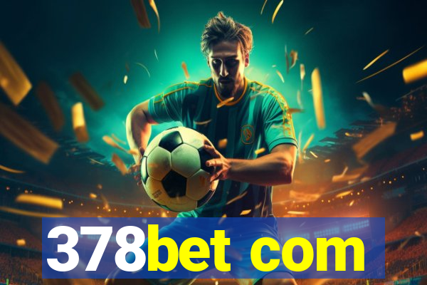 378bet com