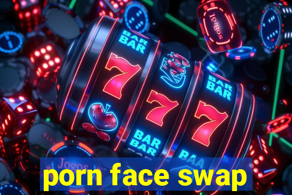 porn face swap