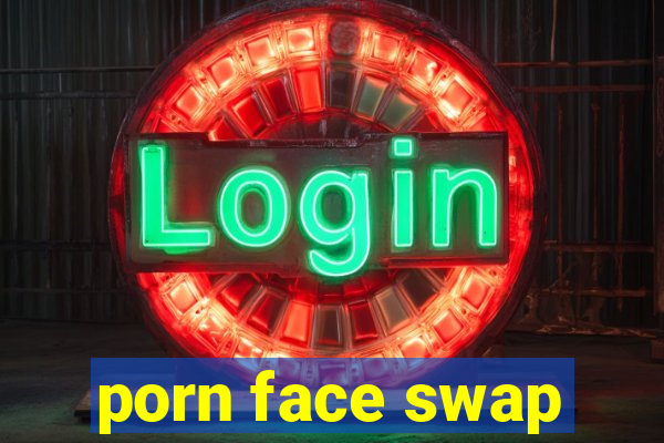 porn face swap