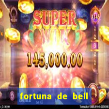 fortuna de bell marques 2024