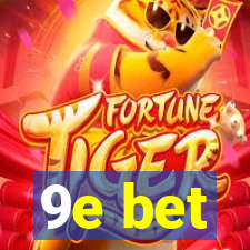 9e bet