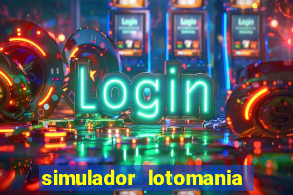 simulador lotomania - lotodicas