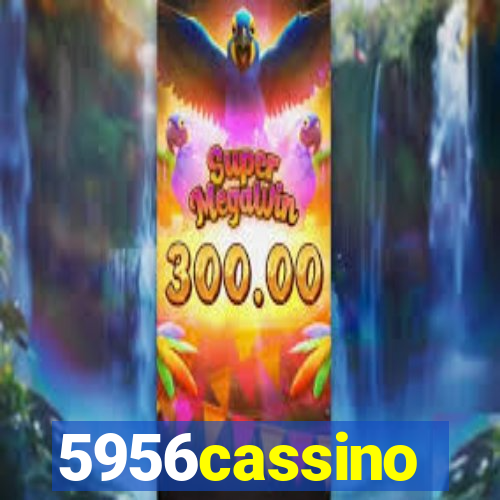 5956cassino