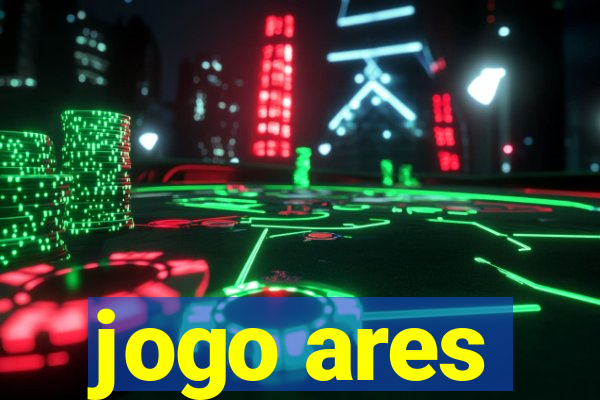 jogo ares