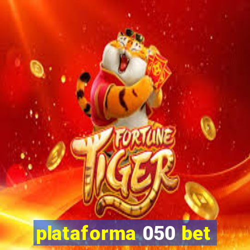 plataforma 050 bet