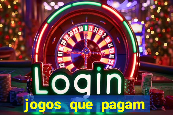 jogos que pagam dinheiro para jogar