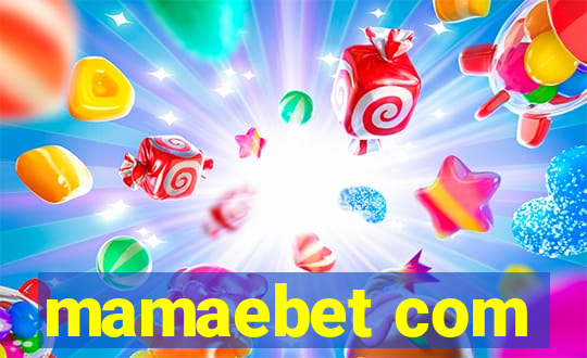 mamaebet com