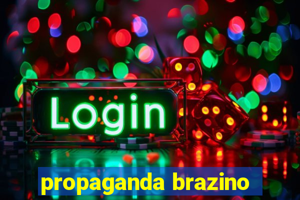 propaganda brazino