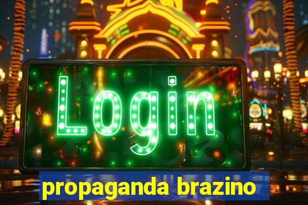 propaganda brazino