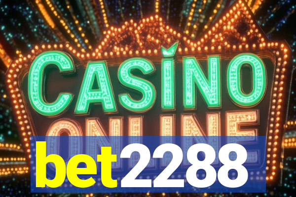 bet2288
