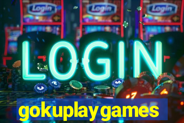 gokuplaygames