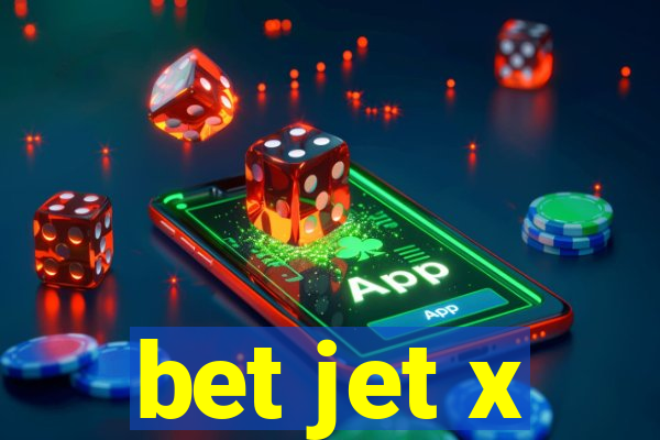 bet jet x