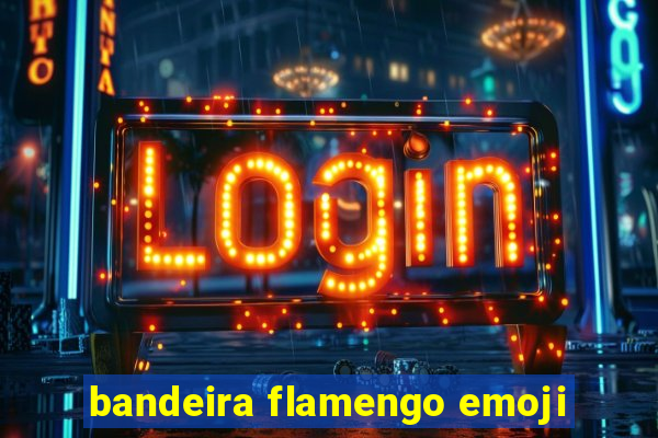 bandeira flamengo emoji