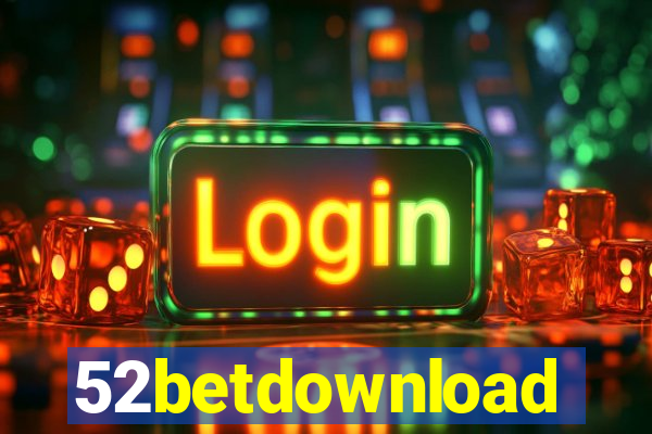 52betdownload