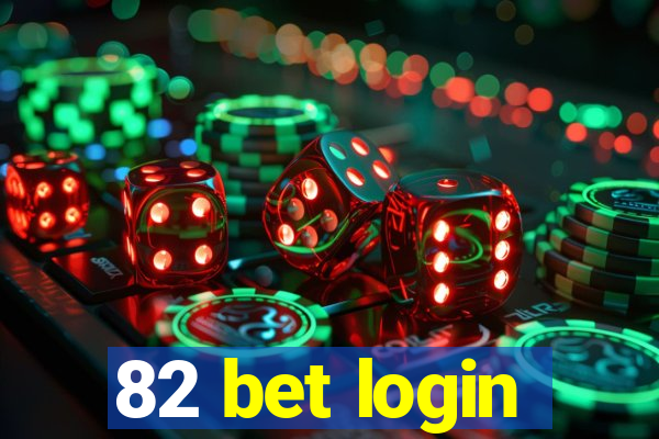 82 bet login