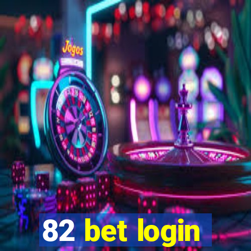 82 bet login