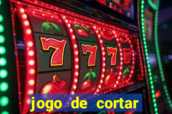 jogo de cortar fruta paga mesmo