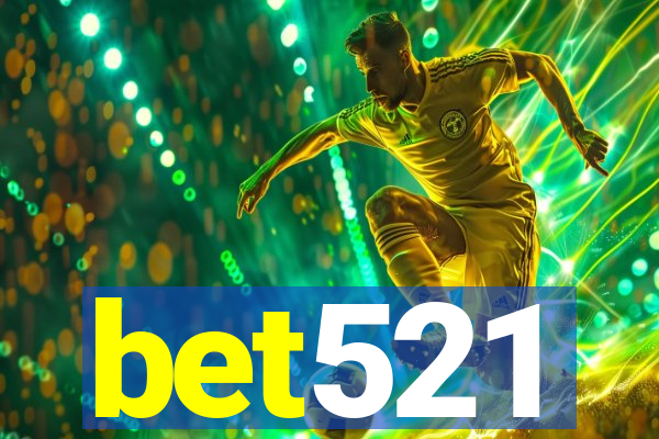 bet521