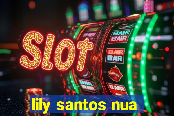 lily santos nua