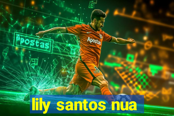 lily santos nua