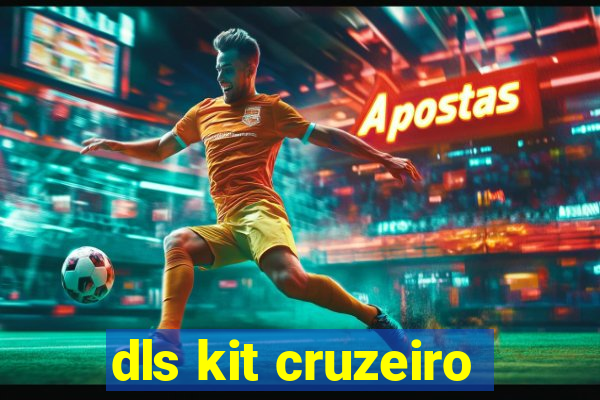 dls kit cruzeiro
