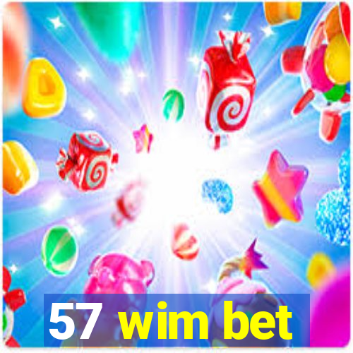 57 wim bet