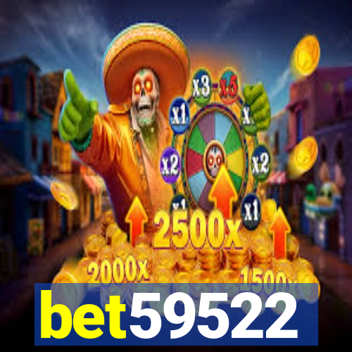 bet59522