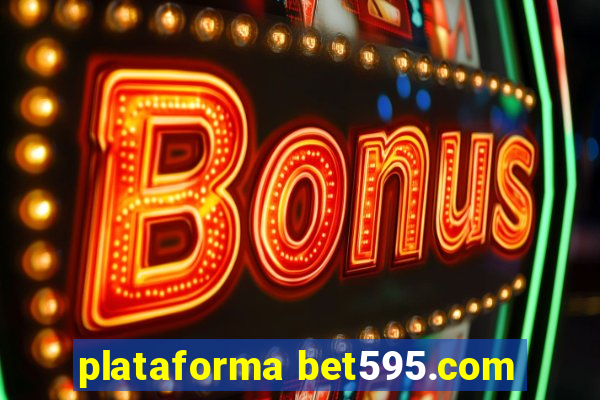 plataforma bet595.com