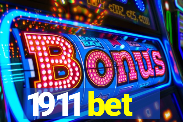 1911 bet