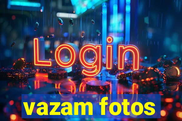 vazam fotos
