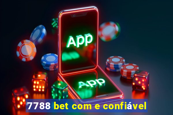 7788 bet com e confiável