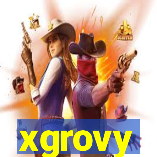 xgrovy