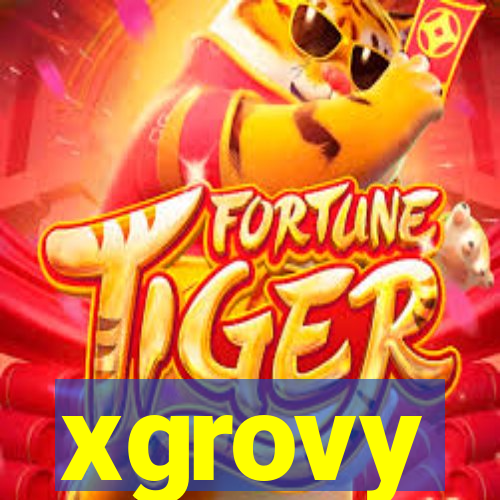 xgrovy